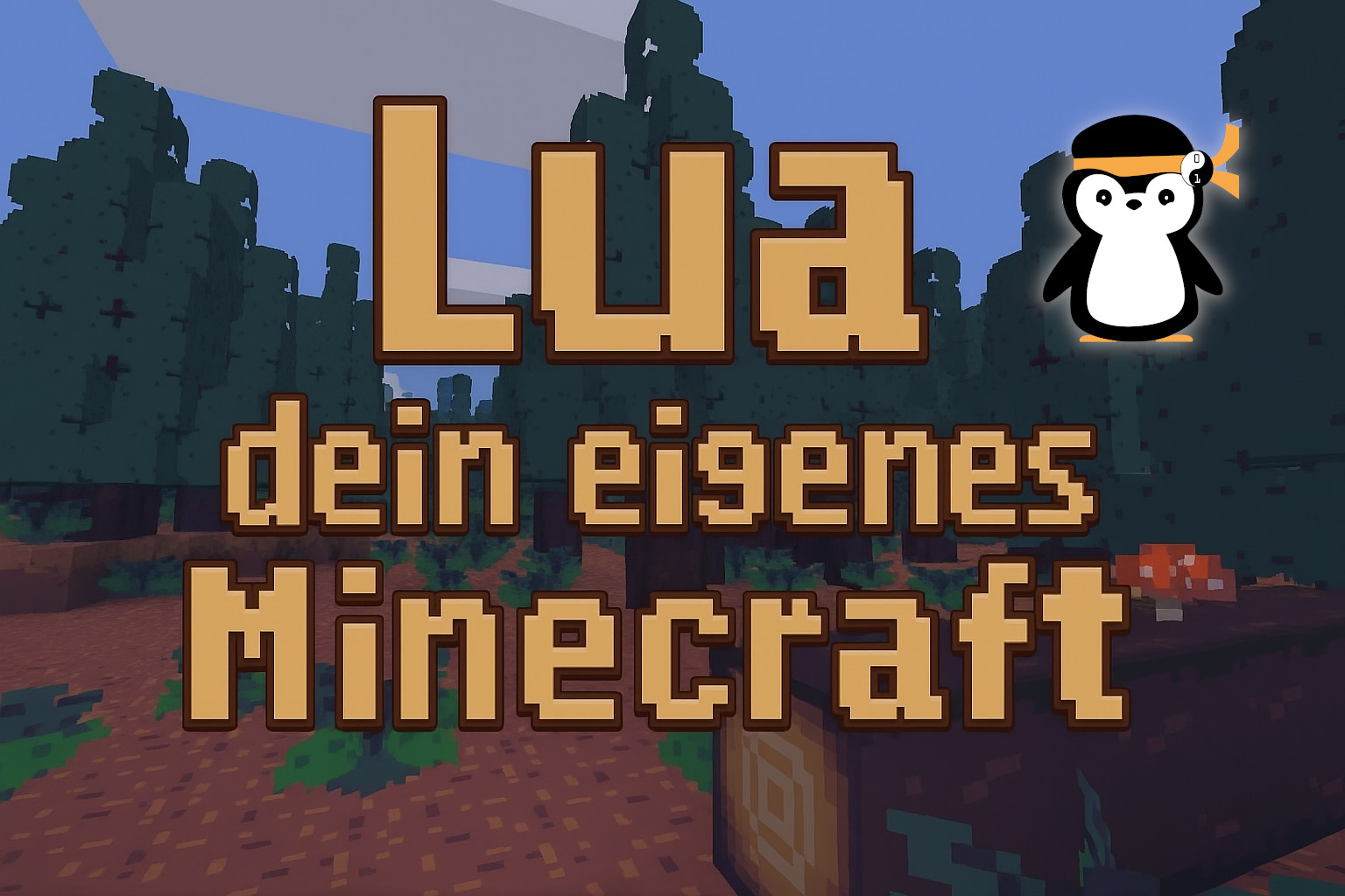 Lua dein eigenes Minecraft